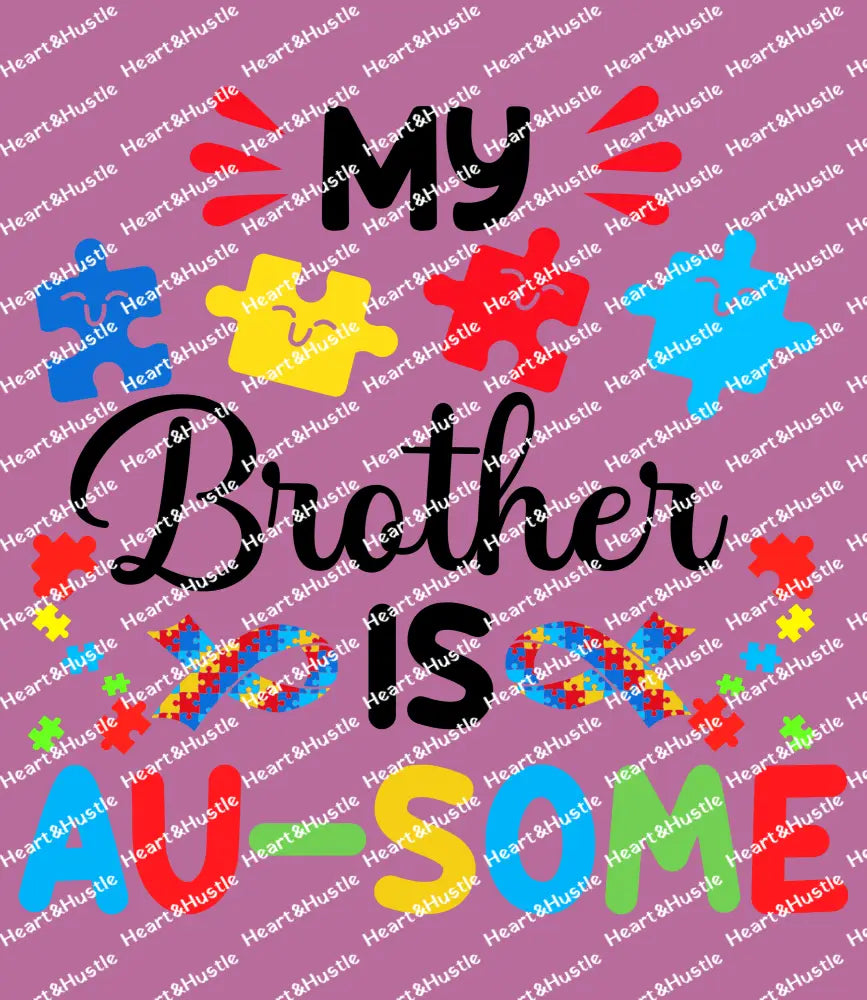 Autism My Brother Is Ausome Black