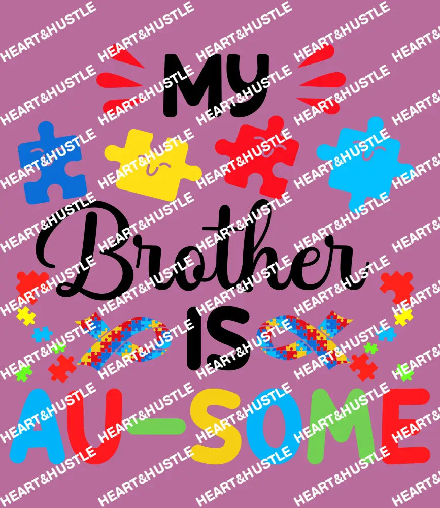 Autism My Brother Is Ausome Black