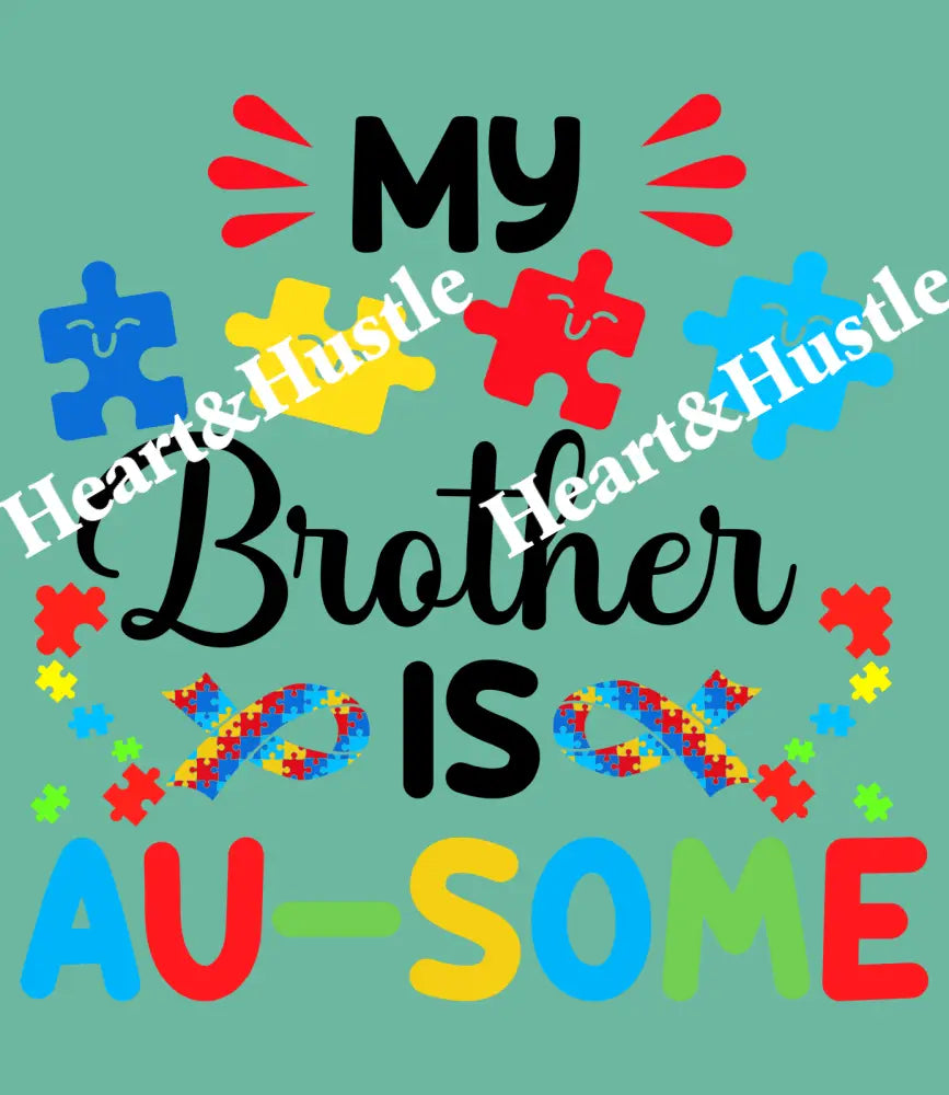 Autism My Brother Is Ausome Black