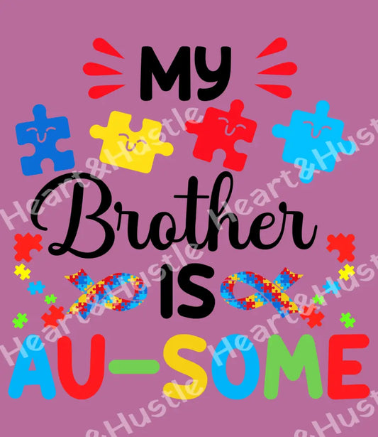 Autism My Brother Is Ausome Black