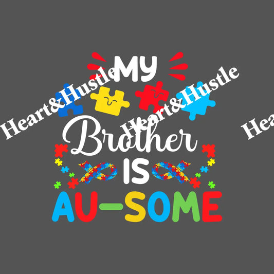 Autism My Brother Is Ausome White