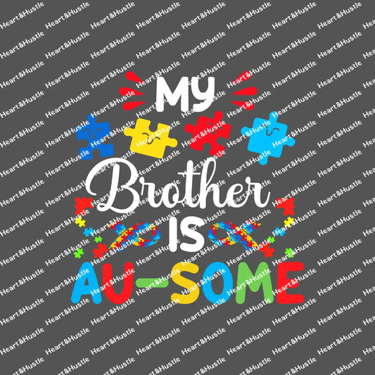 Autism My Brother Is Ausome White
