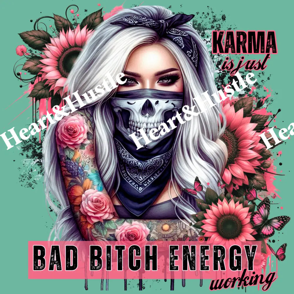 Bad Bitch Energy