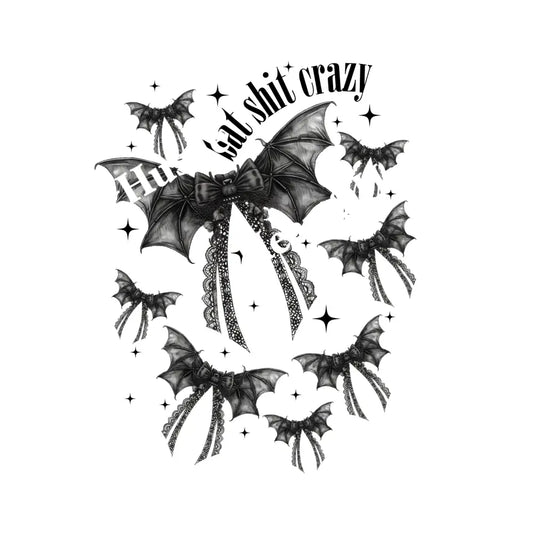 Bat Shit Crazy