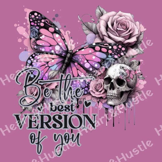 Be The Best Version Of You