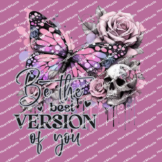 Be The Best Version Of You