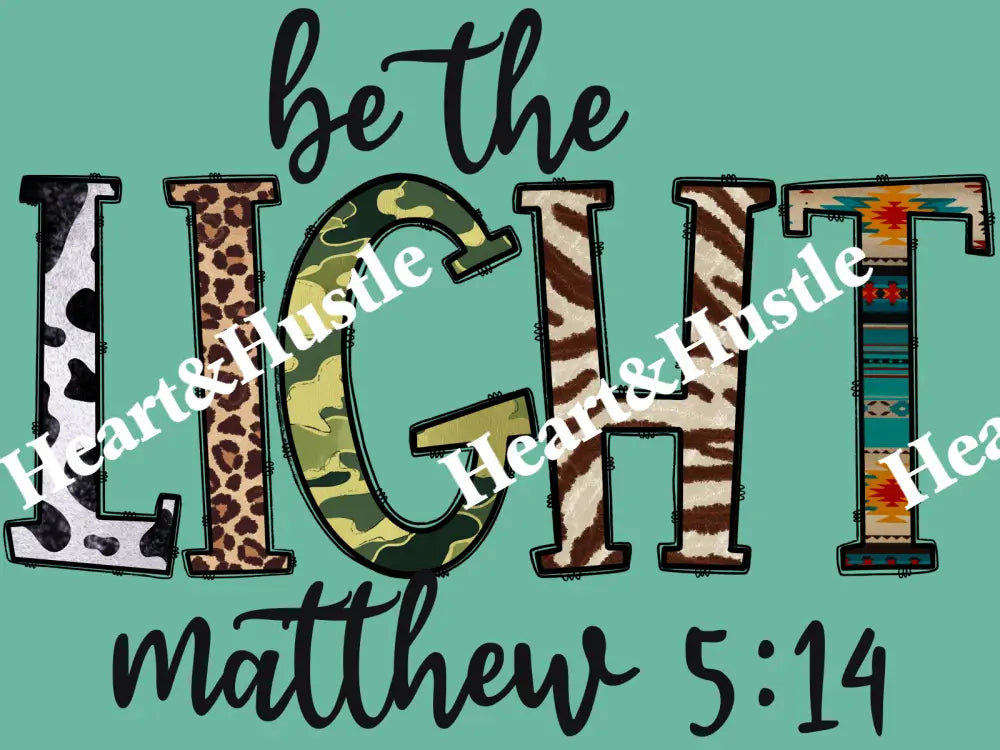 Be The Light Matthew 5:14