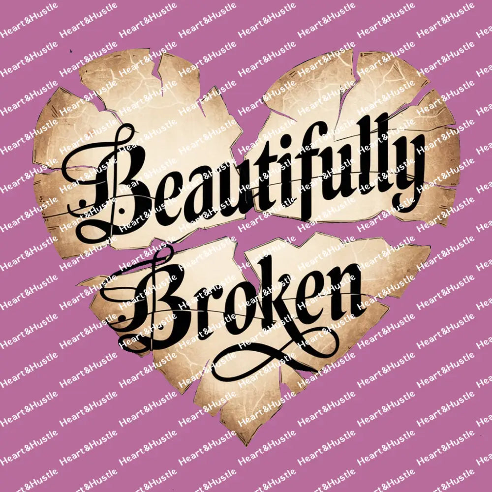 Beautifully Broken