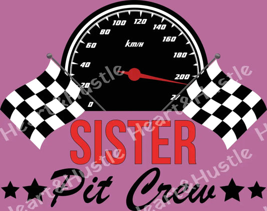 Birthday Sister Pit Crew