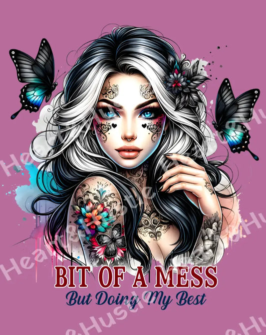Bit of a Mess But Doing my Best Girl Butterfly