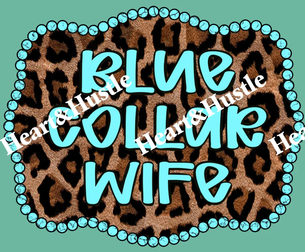 Blue Collar Wife
