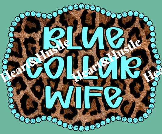 Blue Collar Wife