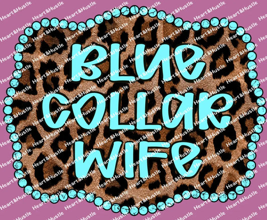 Blue Collar Wife