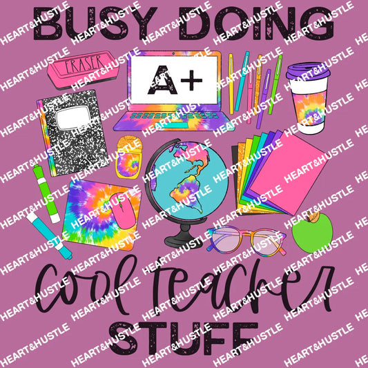 Busy Cool Teacher Stuff