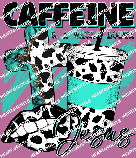 Caffeine And a Whole Lotta of Jesus
