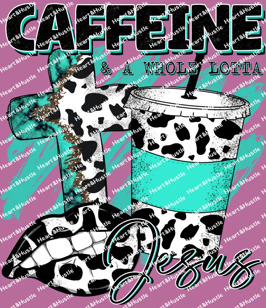 Caffeine And a Whole Lotta of Jesus