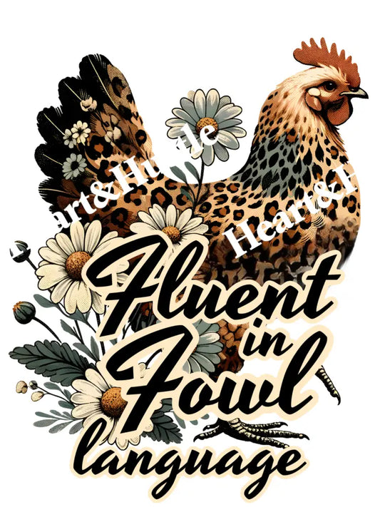 Chicken Fluent In Fowl Language