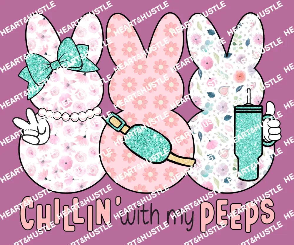 Chillin With My Peeps