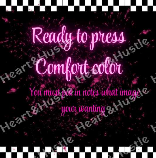 Ready to press Comfort Color