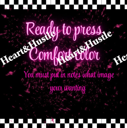 Ready to press Comfort Color