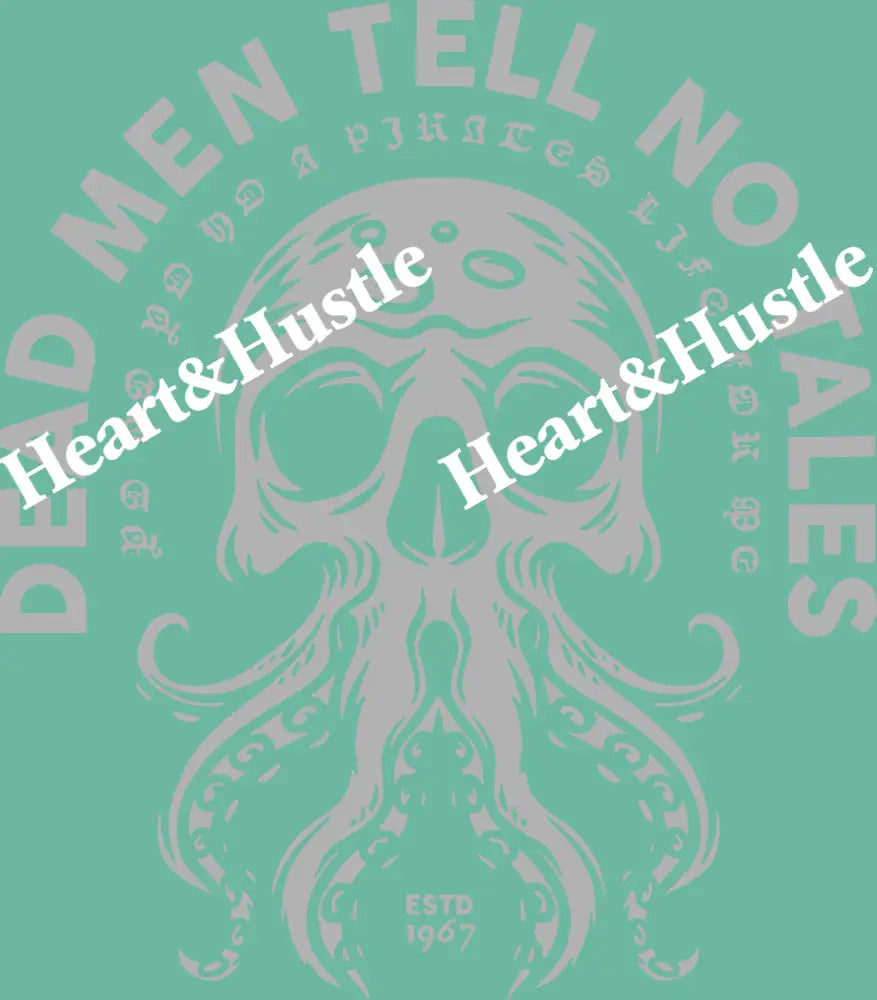 Dead Men Tell No Tales