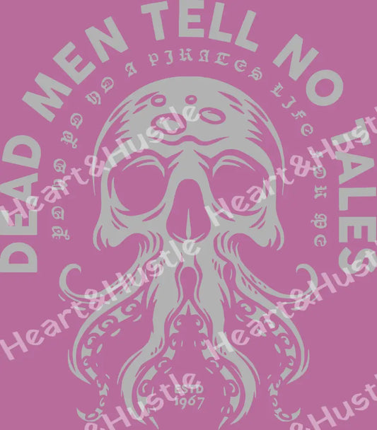 Dead Men Tell No Tales