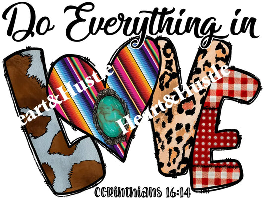 Do Everything In Love Corinthians 16:14