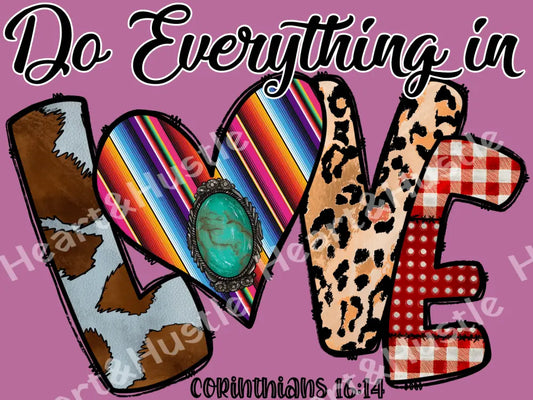 Do Everything In Love Corinthians 16:14