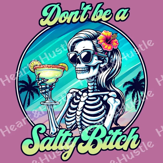 Don’t be salty