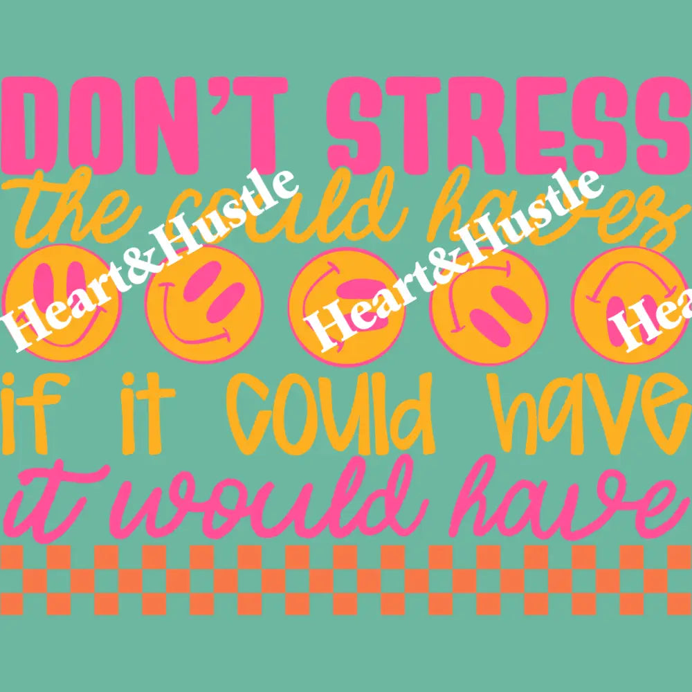 Dont Stress