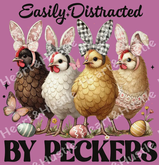 Easily Distracted By Peckers