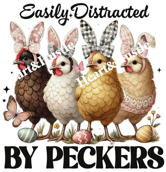 Easily Distracted By Peckers