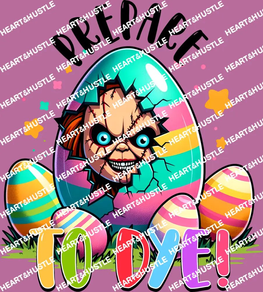 Easter Prepare To Dye Chucky