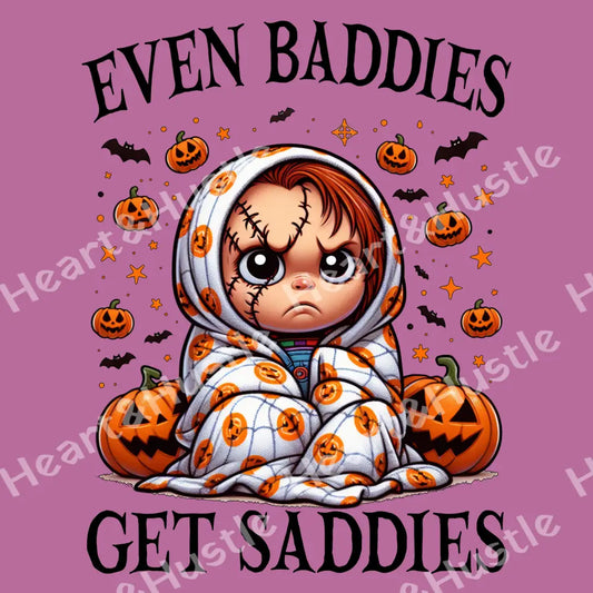 Even Baddies Get Saddies Chucky