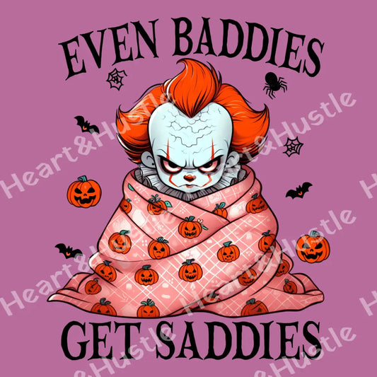 Even Baddies Get Saddies It