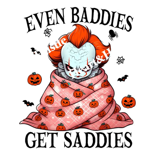 Even Baddies Get Saddies It