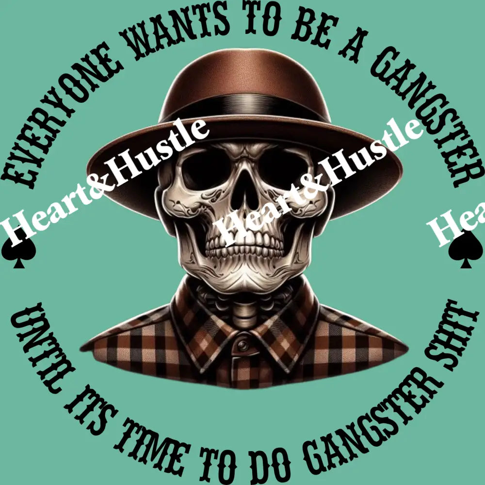 Everyone wants to be a Gangster