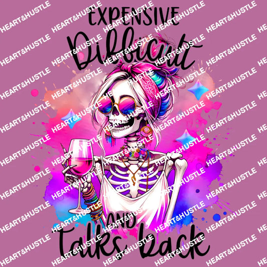 Expensive Difficult And Talks Back