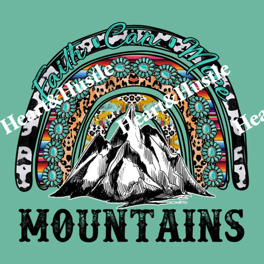 Faith Can Move Mountains