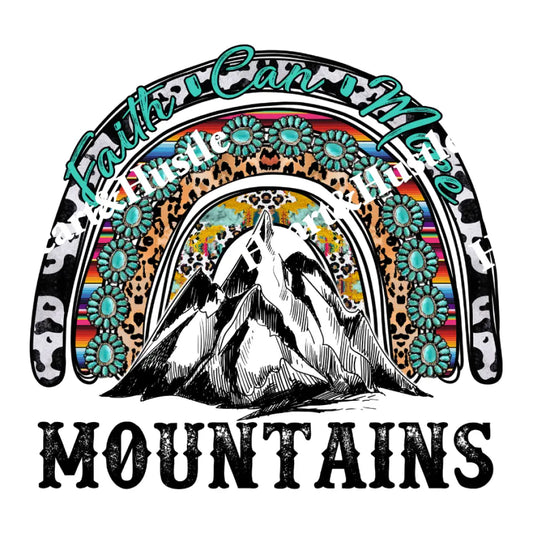 Faith Can Move Mountains