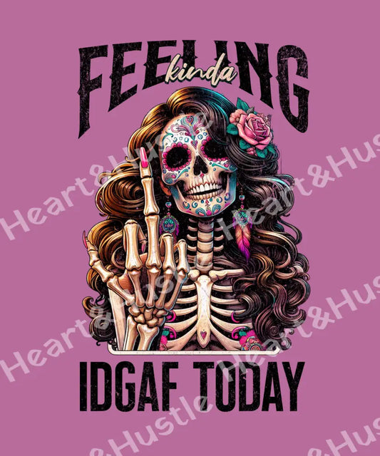 Feeling IDGAF Today Black