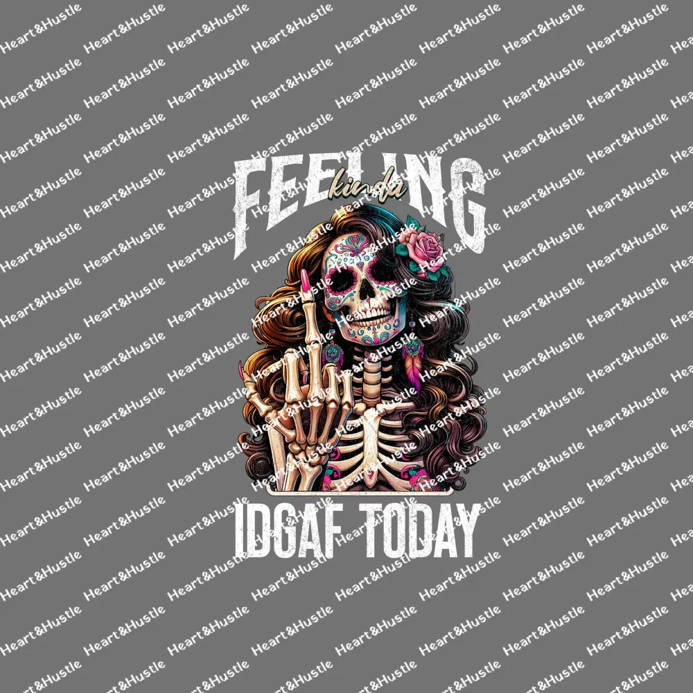 Feeling IDGAF Today White