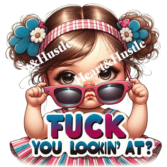 Fuck You Looking At