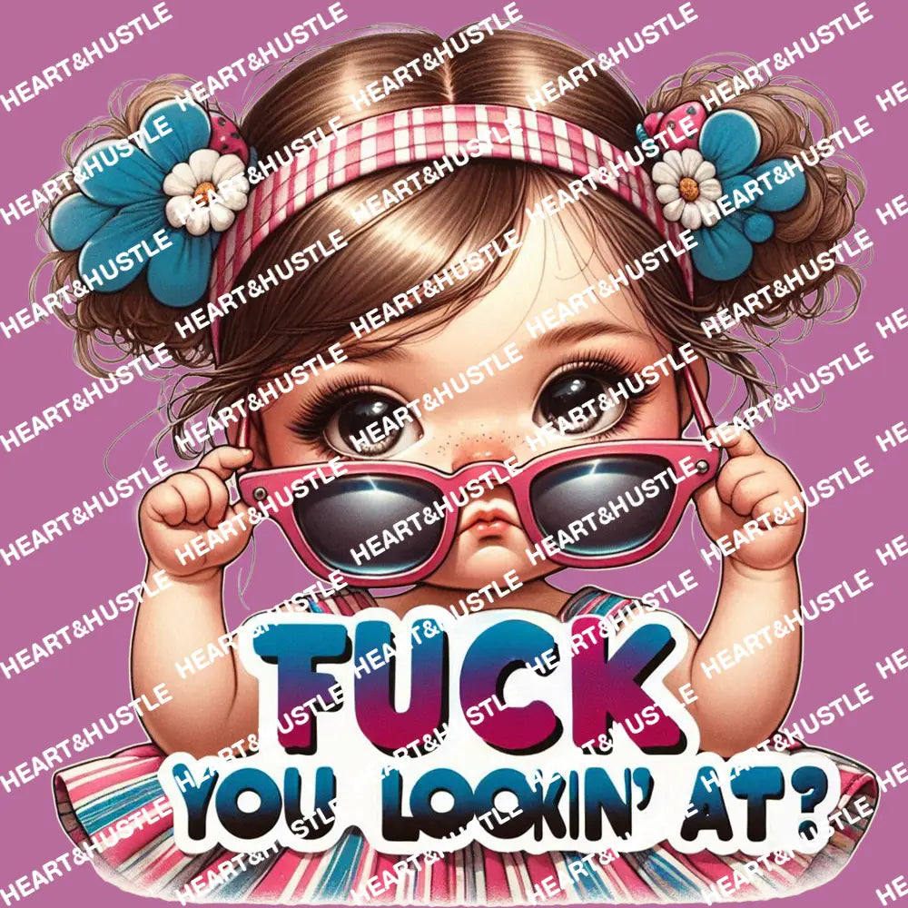 Fuck You Looking At