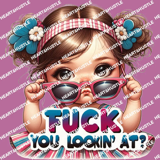 Fuck You Looking At