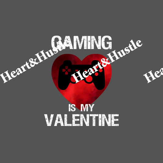Gaming Is My Valentine
