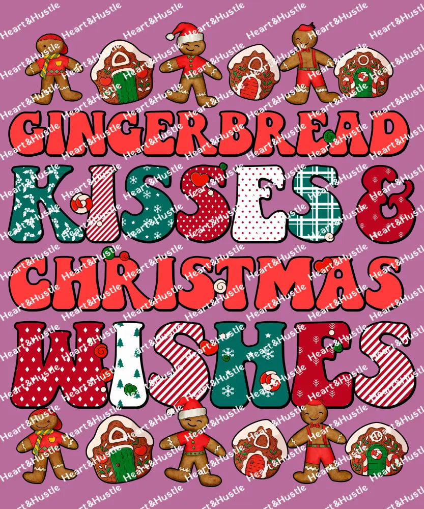 Gingerbread Kisses & Christmas Wishes