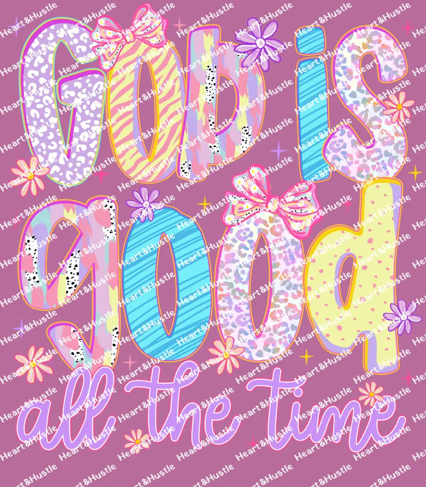 God Is Good All The Time Preppy