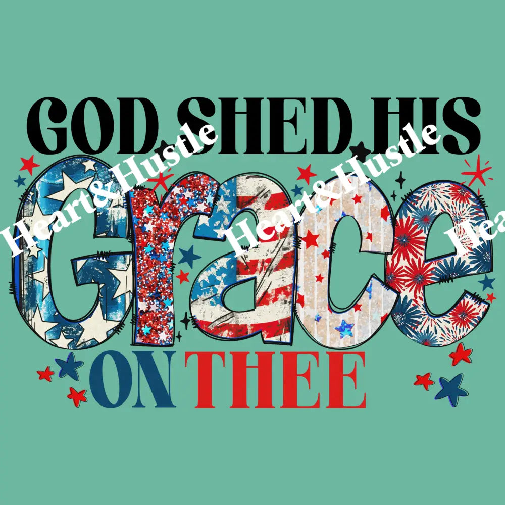 God Shed His Grace On Thee