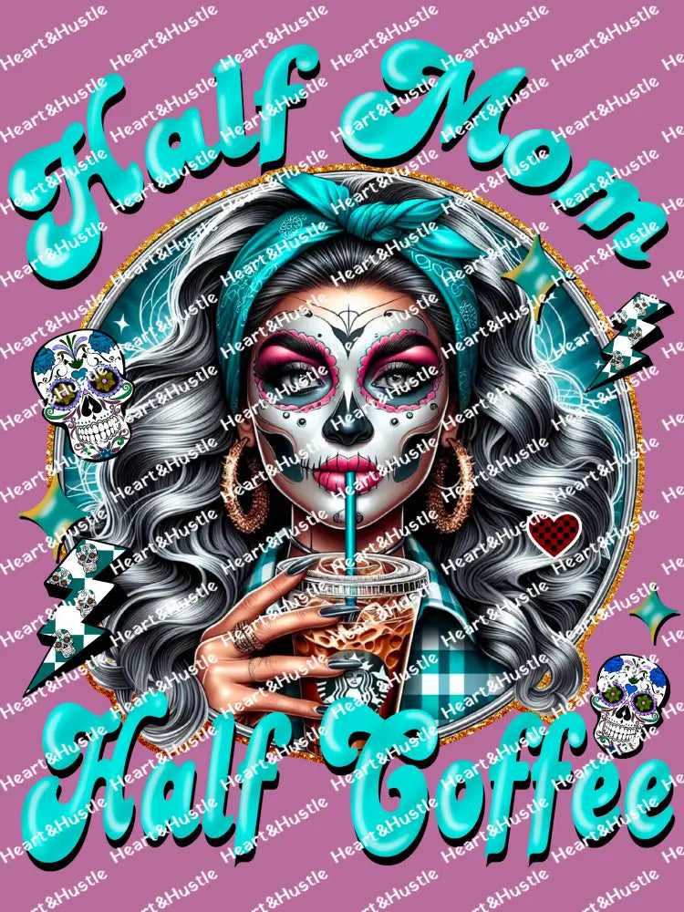 Half Mom Half Coffee Turquoise